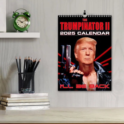 Trump Calendar 2025 The Trumpinator 2025 Wall Calendar Tough Guy Donald Trump Hanging Calendar Monthly Calendar for Home Office